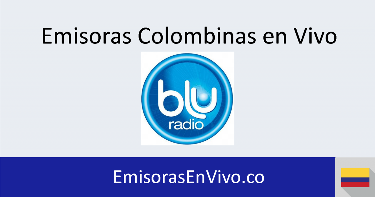 Blu Radio En Vivo - Emisoras En Vivo