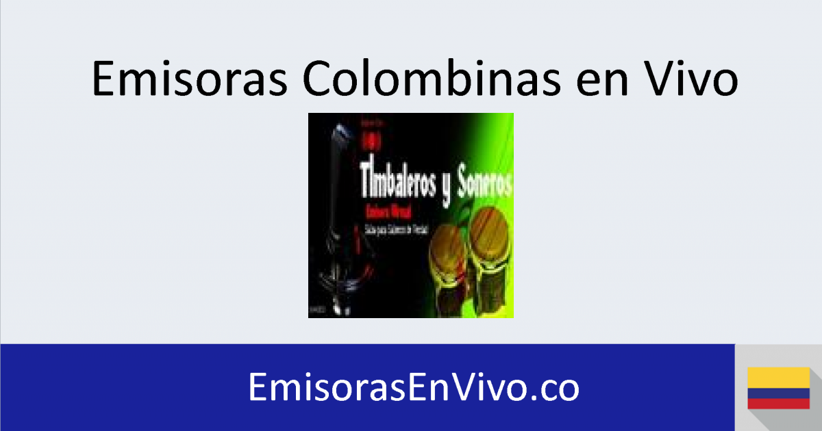 Emisora Timbaleros Soneros en vivo Emisoras en vivo