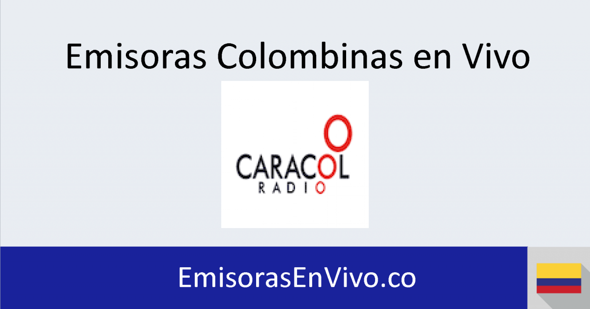 Radio Caracol FM (Bogotá) En Vivo - Emisoras En Vivo