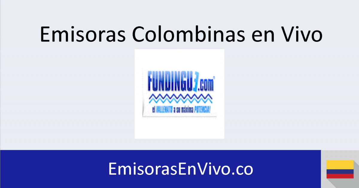 Radio Fundingue (Barranquilla) en vivo Emisoras en vivo